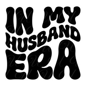 In mijn echtgenoot tijdperk SVG, png, pdf, shirt man, echtgenoot png, partner png, echtgenoot SVG, retro golvende groovy letters, gesneden bestand Cricut, silhouet.