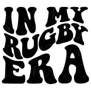 À mon époque du rugby SVG, PNG, PDF, maillot de rugby Png, joueur de rugby Svg, Rugby Lovers Png, lettres groovy ondulées rétro, fichier de coupe Cricut, Silhouette.