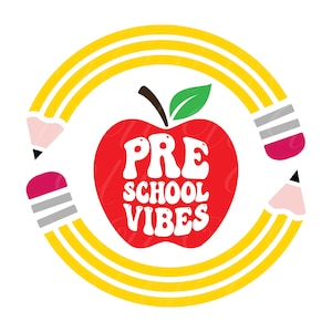 Pre-School Vibes SVG, PNG, PDF, Pre School Vibes Shirt, Back To Pre-School Design, Teacher Life, Back To School, Cut File Cricut, Silhouette