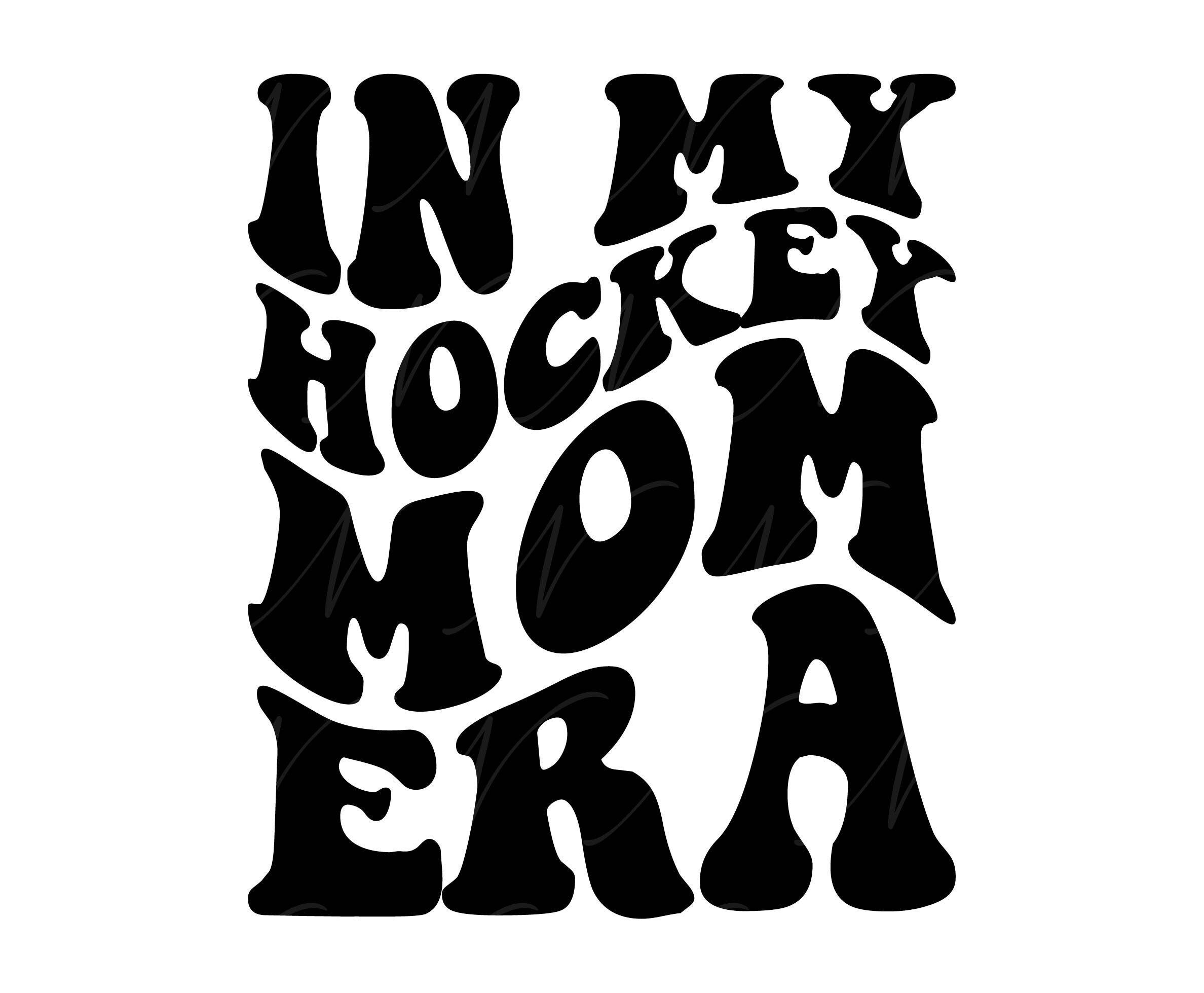 In My Hockey Mom Era SVG, PNG, PDF, Hockey Mom Shirt Png, Hockey Mom Gift Svg, Retro Wavy Groovy