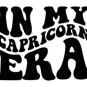 In mijn Steenbok-tijdperk SVG, PNG, PDF, Steenbok Shirt Png, Steenbok Zodiac Svg, Retro golvende Groovy Letters, gesneden bestand Cricut, silhouet.