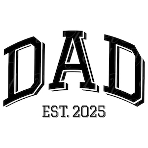 Papa Est 2025 SVG, PNG, PDF, Papa Est 2025 Shirt Png, Papa 2025 SVG, neues Baby Png, neues Elterngeschenk, Vatertag, Cut File Cricut, Silhouette.