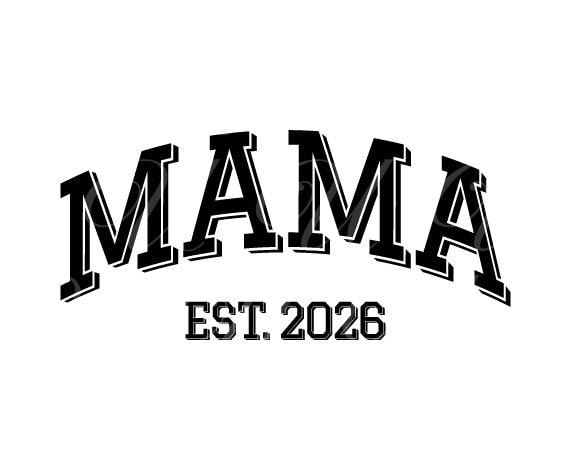 Mama Est 2026 SVG, PNG, PDF, Mama Est 2026 Shirt Png, New Mom Svg