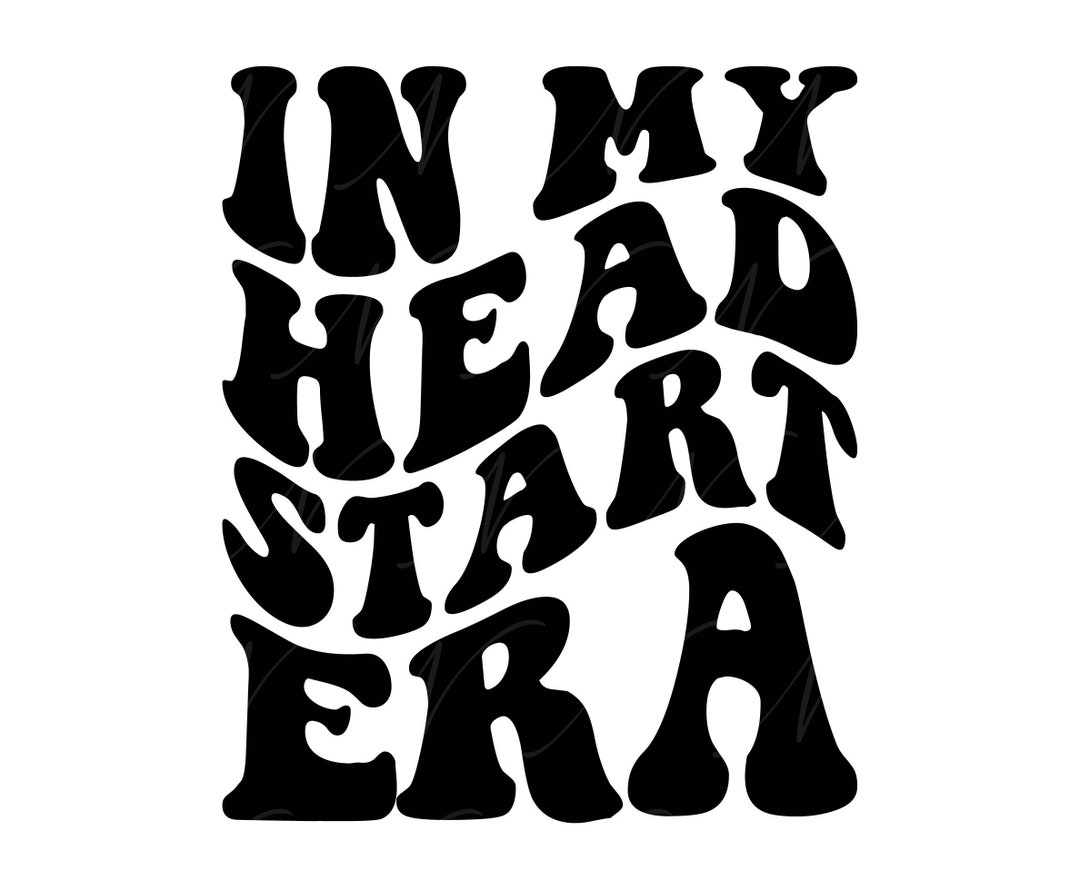 In My Head Start Era SVG, PNG, PDF, Head Start Shirt Png, Back to