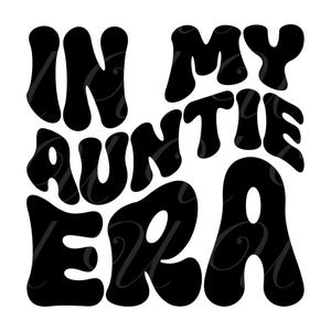 À l'époque de ma tante SVG, PNG, PDF, chemise tante Svg, cool tante Svg, tante vie png, lettres groovy ondulées rétro, fichier de coupe Cricut, Silhouette.