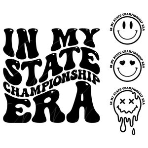 In My State Championship Era SVG, PNG, PDF, camisa do campeonato estadual, Champions Svg, letras retrô onduladas e groovy, arquivo cortado Cricut, silhueta.