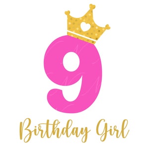 9e anniversaire SVG, PNG, PDF, 9e anniversaire chemise Png, anniversaire fille Svg, neuvième fête d’anniversaire, cadeau d’anniversaire pour enfants, fichier coupé Cricut, Silhouette.
