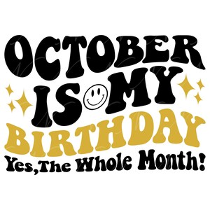 Oktober is mijn verjaardag SVG, PNG, PDF, oktober is mijn verjaardag shirt, verjaardag moeder, retro golvende groovy letters, gesneden bestand Cricut, silhouet.