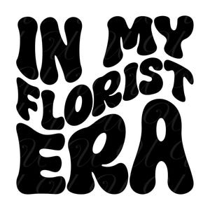 In meiner Floristen-Ära SVG, PNG, PDF, Floristen-Shirt, Blumenarrangeur Png, Floristen-Mom-Svg, Retro-gesprenkelte Groovy-Buchstaben, Cut File Cricut, Silhouette