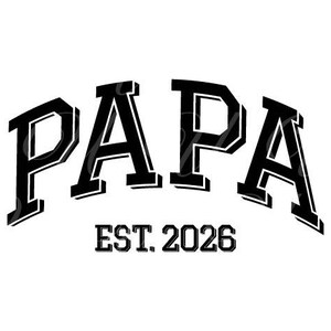 Papá Est 2026 SVG, PNG, PDF, Papá Est 2026 Camiseta Png, Papá 2026 Svg, Nuevo Bebé Png, Regalo para Nuevos Padres, Día del Padre, Archivo de Corte Cricut, Silueta.
