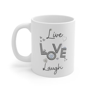 Live Love Laugh Quote Elegant Ceramic Mug Gift For Him or Her Motivational Phrases House Warming Gift With Inspirational Words Cup
