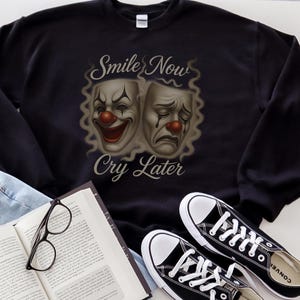 Smile Now Cry Later Sweatshirt Chola Style Lowrider Shirt Chicano Street Wear