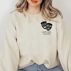 Smile Now Cry Later Sweatshirt Chola Style Lowrider Shirt Chicano Street Wear