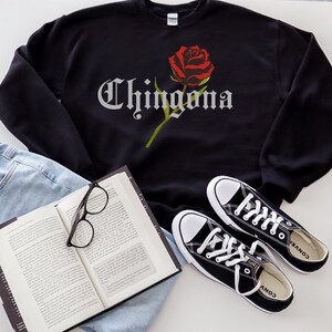Chingona Old English Text Sweatshirt Chola Style Lowrider Shirt Chicano Streetwear Mexican Latina Shirt