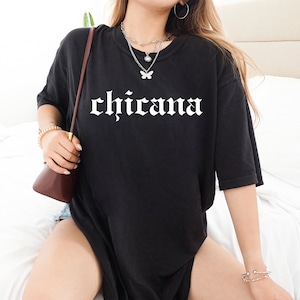 Chicana T-Shirt Old English Text Chola Style Lowrider Shirt Chicano Street Wear