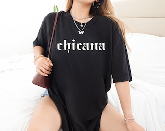 Chicana T-Shirt Old English Text Chola Style Lowrider Shirt Chicano Street Wear