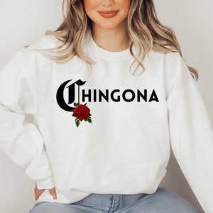 Chingona Old English Text Chicana Sweatshirt Chola Style Lowrider Shirt Chicano Streetwear Mexican Latina Shirt
