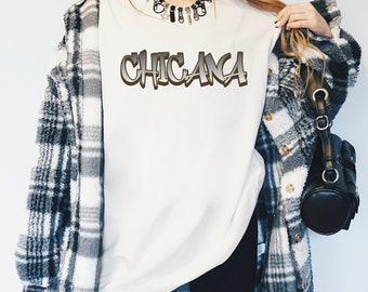 Chicana T-Shirt Graffiti Style Text Chola Style Lowrider Shirt Chicano Tee Street Wear