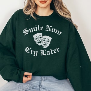 Smile Now Cry Later Sweatshirt Chola Style Lowrider Shirt Chicano Shirt Street Wear Chicana Sweater