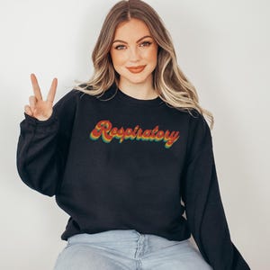 Respiratory Therapist Sweatshirt, Respiratory Therapist Shirt, Respiratory Therapist, Gift for Respiratory Therapist Sweater, RT Shirt