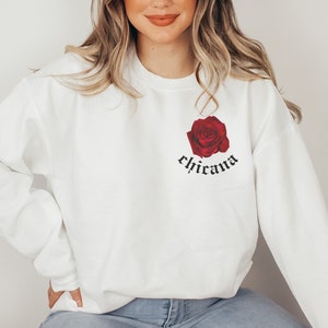 Chicana Old English Text Sweatshirt Chola Style Lowrider Shirt Chicano Streetwear Mexican Latina Shirt
