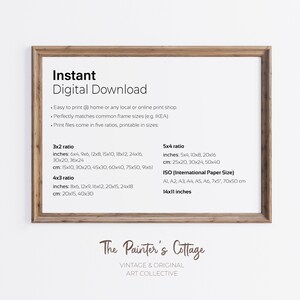 May include: A digital download poster with the text "Instant Digital Download" and "The Painter's Cottage" in a brown wooden frame. The poster lists different print sizes in inches and centimeters, including 3x2, 4x3, and 5x4 ratios. It also includes standard paper sizes like A1, A2, A3, A4, A5, A6, 7x5 inches, and 70x50 cm.