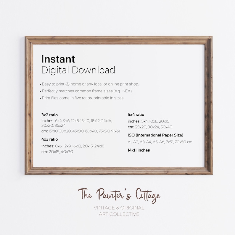 May include: A digital download guide for printable art prints. The guide lists different aspect ratios and corresponding measurements in inches and centimeters. It also includes common international paper sizes in centimeters and inches. The text at the bottom reads "The Painter's Cottage, Vintage & Original Art Collective."