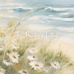 May include: A painting of a beach scene with white daisies in the foreground and blue waves in the background. The text "The Painter's Cottage Vintage & Original Art Collective" is in the center of the image.