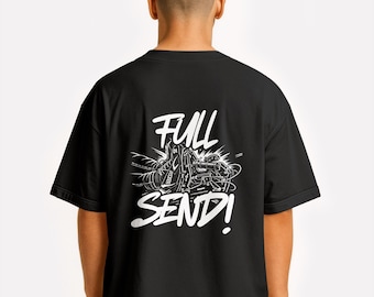 Full Send! Unisex T-Shirt