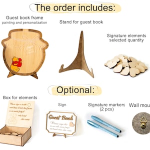 May include: A wooden guest book set includes a honey pot-shaped frame with a Winnie the Pooh design, a stand, heart-shaped signature elements, a box, a sign, markers, and a wall mount. The text reads "The order includes" and "Optional".
