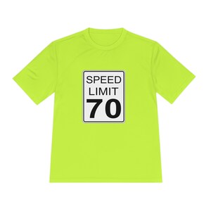 Speed Limit 70 Unisex Moisture Wicking Tee