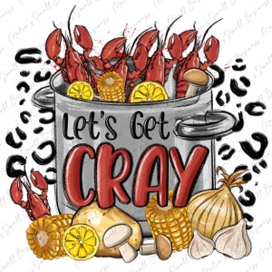 Let's get cray crawfish boil png sublimation design download, Mardi Gras png, Mardi Gras Carnaval png, sublimate designs download
