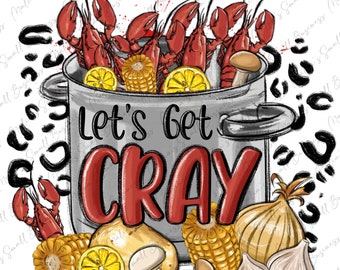 Let's get cray crawfish boil png sublimation design download, Mardi Gras png, Mardi Gras Carnaval png, sublimate designs download
