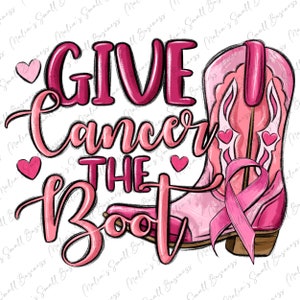 Geben Sie Krebs dem Stiefel png Sublimationsdesign Download, Brustkrebsbewusstsein png, rosa Schleife png, sublimieren Sie Designs download