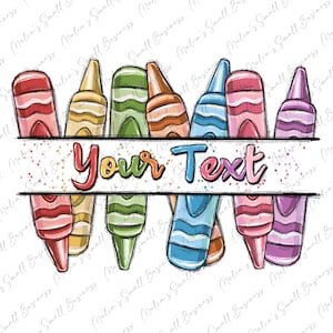 Personalized Crayons png sublimation design download, Crayons png, school png, custom name Crayons png, sublimate designs download