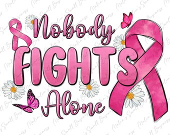 Nadie lucha solo png descarga de diseño de sublimación, concientización sobre el cáncer de mama png, cinta rosa png, descarga de diseños sublimados