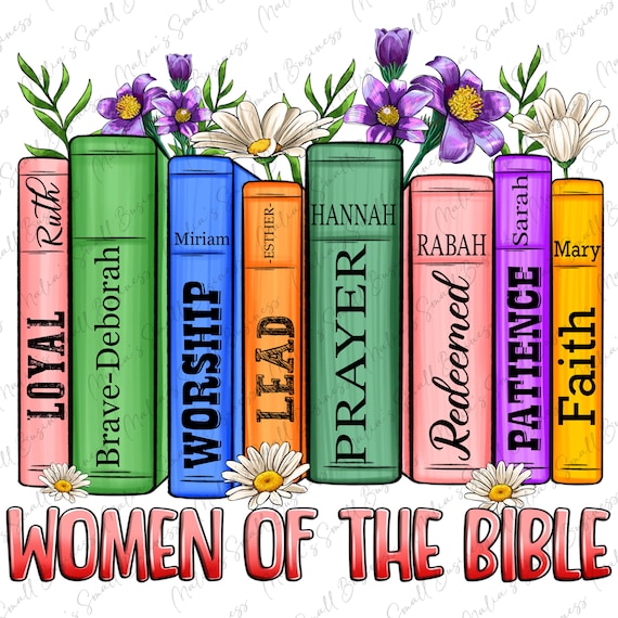 Women of the Bible png sublimation design download, Christian png, Faith png, floral books png, Bible png, sublimate designs download