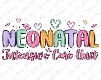 NICU Nurse Neonatal Intensive Care Unit png sublimation design download, Nurse png, Nursing png, Nurse life png, sublimate designs download