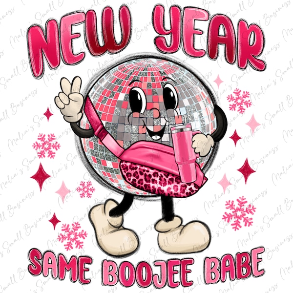 New year same boojee babe png sublimation design download, Merry Christmas png, Happy New Year png, sublimate designs download