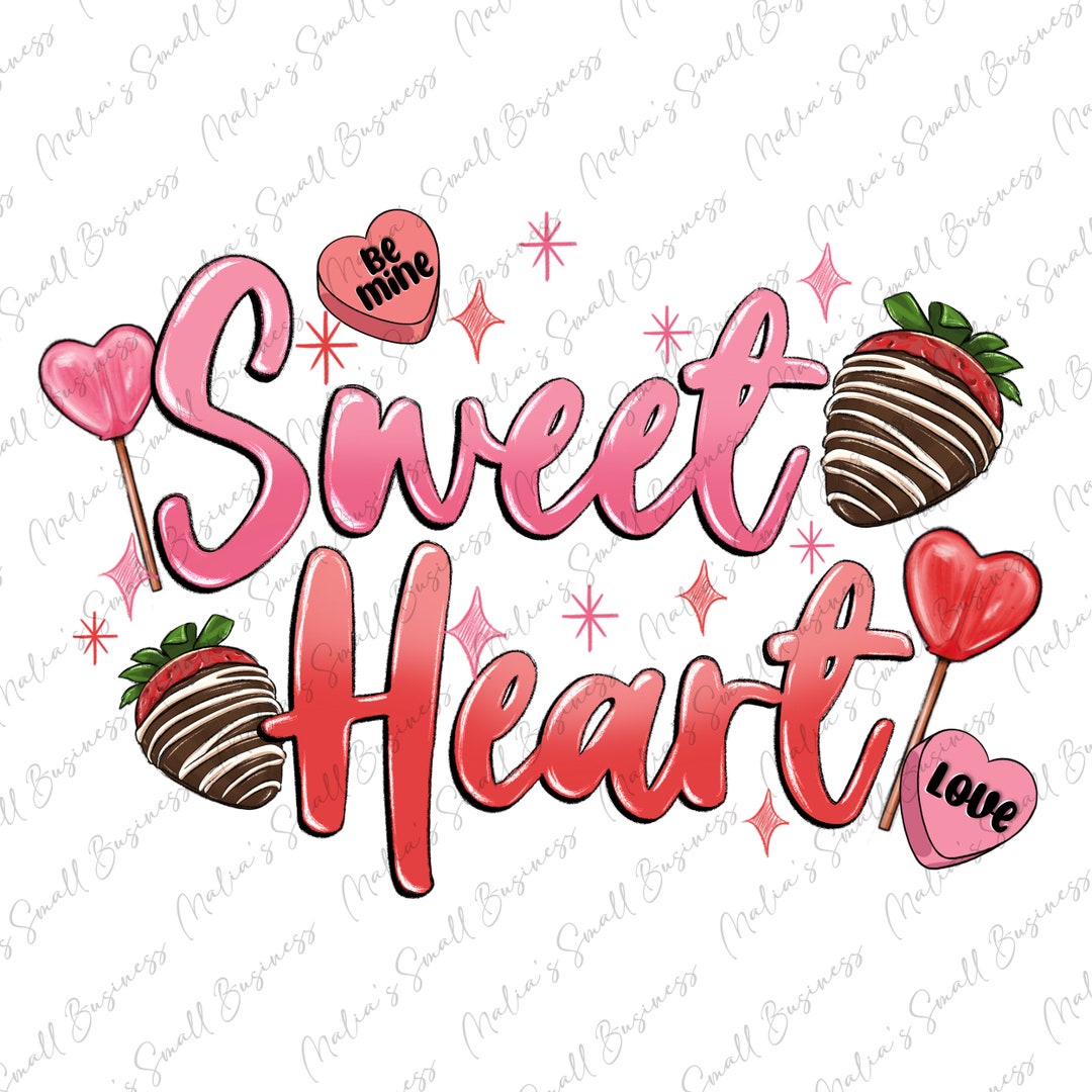 Sweet Heart Png Sublimation Design Download, Happy Valentine's Png ...