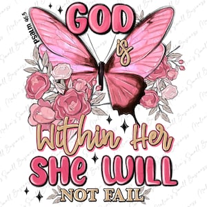 神は彼女の中にいるので、彼女は失敗しないでしょう。png 昇華デザインのダウンロード、キリスト教 png、宗教 png、蝶 png、昇華デザインのダウンロード