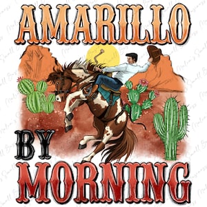 Amarillo by morning png sublimation design download, western cowboy png, rodeo png, western png, sublimate designs download
