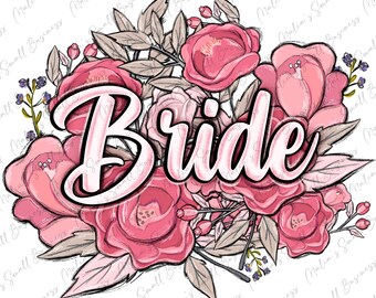 Braut png Sublimation Design herunterladen, Brautparty png, Hochzeit png, Junggesellinnenabschied png, Blumen Design png, sublimieren Designs herunterladen
