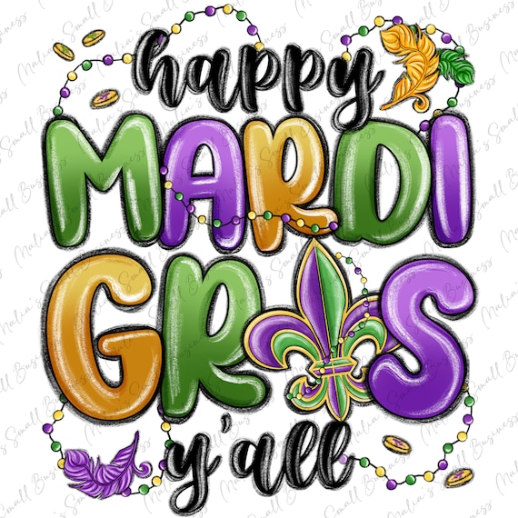 Happy Mardi Gras y'all png sublimate designs download, Mardi Gras png, Mardi Gras Carnaval png, Happy Mardi Gras png, designs download