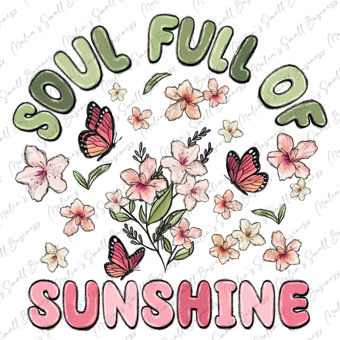 Soul Full of Sunshine Png Sublimation Design Download, Self Love Png ...