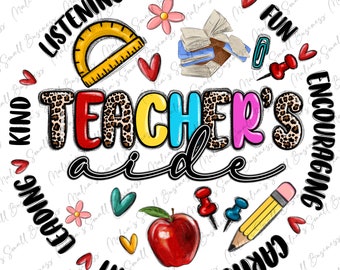 Teacher's aide png sublimation design download, back to school png, school png, Teacher's Day png, sublimate designs download