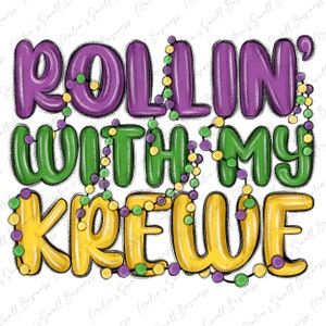 Rollin' with my krewe png sublimation design download, Mardi Gras png, Happy Mardi Gras png, sublimate designs download