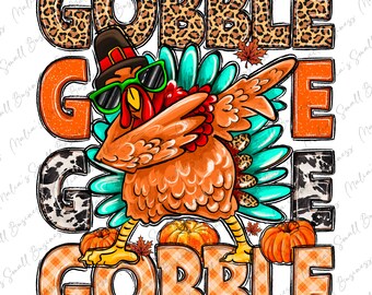 Gobble gobble gobble gobble turkey png sublimation design download, Happy Thanksgiving png, Thanksgiving Turkey png, Fall png, download