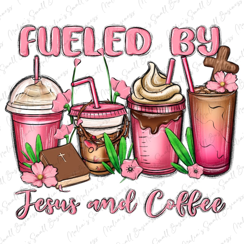 Fueled by Jesus and Coffee Png Sublimation Design Download, Christian ...