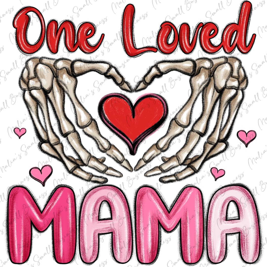 One Loved Mama Png Sublimation Design Download, Mother's Day Png, Mama ...
